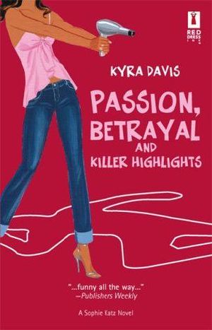 [Sophie Katz Murder Mystery 02] • Passion, Betrayal and Killer Highlights